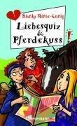 Liebesquiz und Pferdekuss