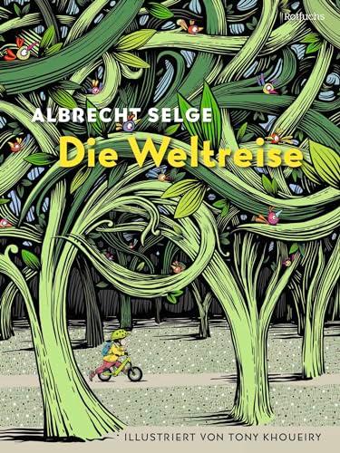 Die Weltreise: Bilderbuch für Kinder ab 5 Jahre