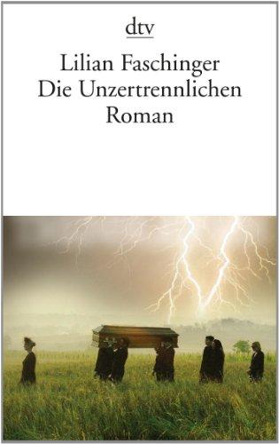 Die Unzertrennlichen: Roman