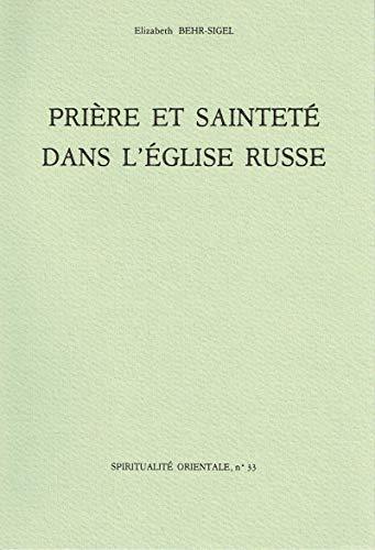 Prière et sainteté dans l'Eglise russe