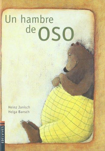 Un hambre de oso (Álbumes ilustrados)