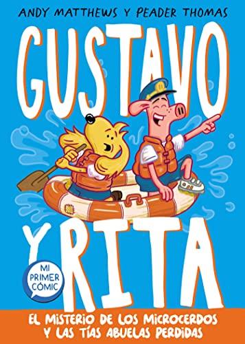 El misterio de los microcerdos y las tías abuelas perdidas / Gustav & Henri Tiny Aunt Island: Mi primer cómic (GUSTAVO Y RITA, Band 2)