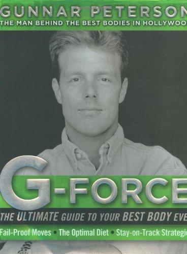 G-Force: The Ultimate Guide to Your Best Body Ever