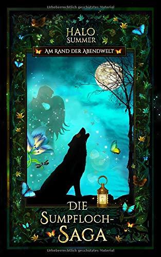 Am Rand der Abendwelt: Die Sumpfloch-Saga 7.1