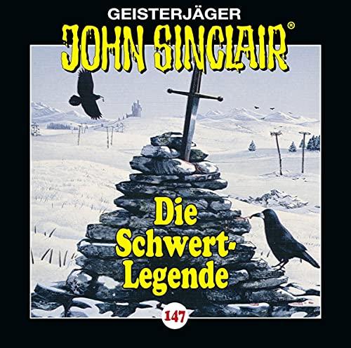 John Sinclair - Folge 147: Die Schwert-Legende. Teil 1 von 2. (Geisterjäger John Sinclair, Band 147)