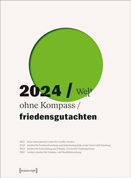 Friedensgutachten 2024: Welt ohne Kompass