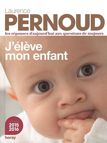 J'élève mon enfant