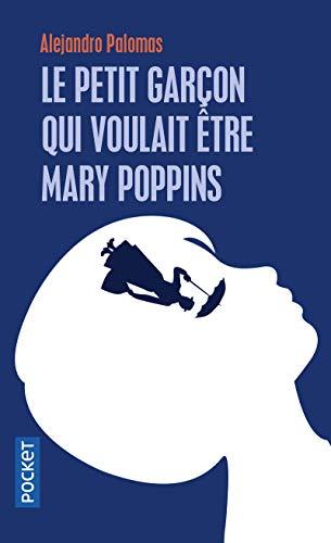 Le petit garçon qui voulait être Mary Poppins