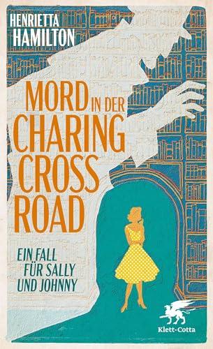 Mord in der Charing Cross Road: Ein Fall für Sally und Johnny