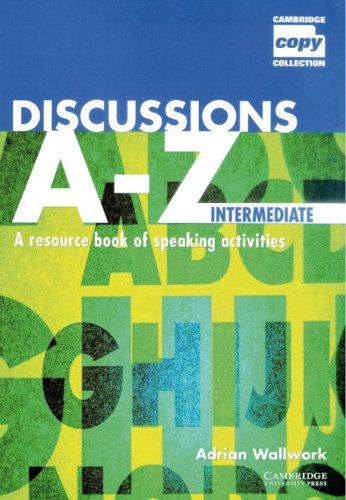 Discussions A-Z, Intermediate