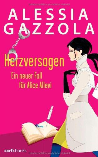 Herzversagen: Ein neuer Fall für Alice Allevi Band 2