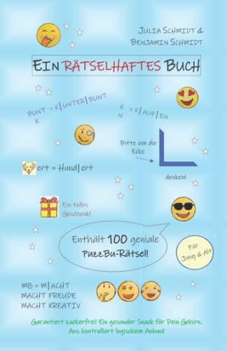 Ein rätselhaftes Buch: Enthält 100 geniale PuzzBu-Rätsel - Ein tolles Geschenk! - Macht Freude, macht kreativ - Für Jung und Alt - Garantiert zuckerfrei. Ein gesunder Snack für Dein Gehirn -