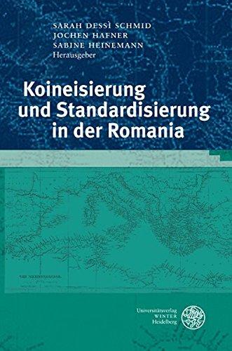 Koineisierung und Standardisierung in der Romania (Studia Romanica)