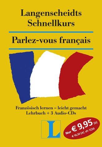 Langenscheidts Schnellkurs, Parlez-vous francais, 3 Audio-CDs u. Lehrbuch