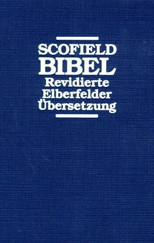 Bibelausgaben: Scofield Bibel. Revidierte Elberfelder Übersetzung