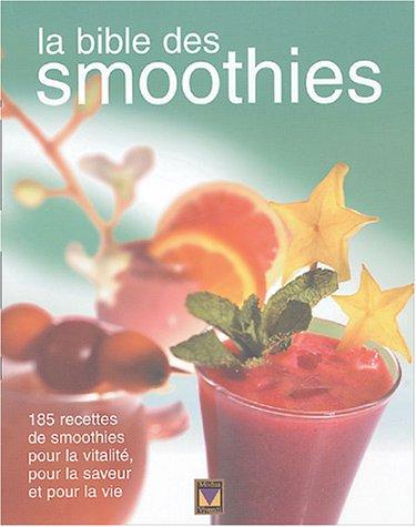 La bible des smoothies