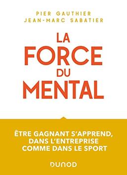 La force du mental : être un champion, ça s'apprend en entreprise comme dans le sport