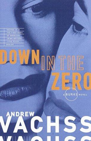 Down in the Zero (Vintage Crime/Black Lizard)