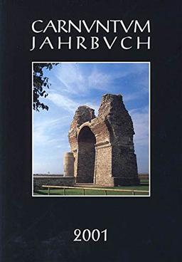 Carnuntum-Jahrbuch. Zeitschrift für Archäologie und Kulturgeschichte des Donauraumes 2001