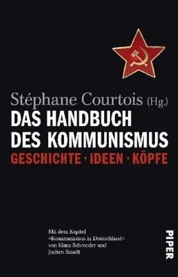 Das Handbuch des Kommunismus: Geschichte ? Ideen ? Köpfe