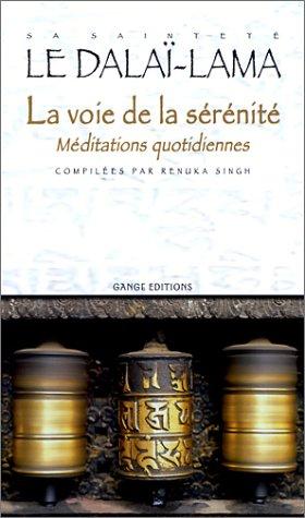 La voie de la sérénité : méditations quotidiennes