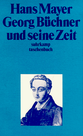 Georg Büchner und seine Zeit