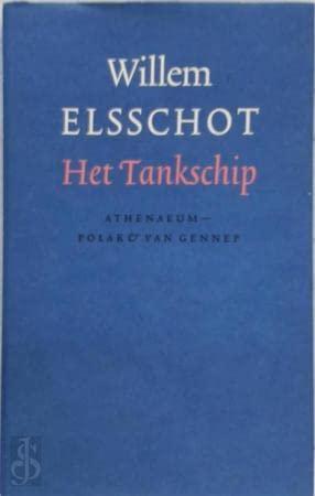 Het tankschip (Volledig werk van Willem Elsschot, Band 8)