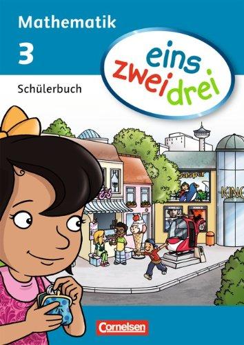 eins zwei drei - Mathematik: 3. Schuljahr - Schülerbuch