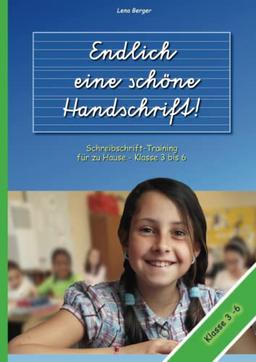 Endlich eine schöne Handschrift!: Schreibschrifttraining für zu Hause