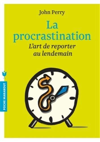 La procrastination : l'art de reporter au lendemain