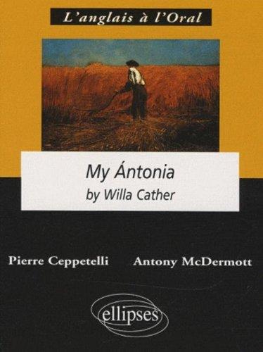 My Antonia by Willa Cather : anglais LV1 de complément, terminale L