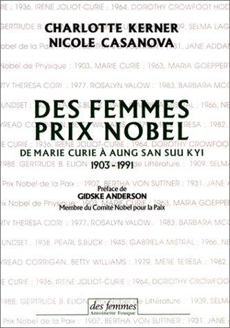 Des femmes prix Nobel : de Marie Curie à Aung San Suu Kyi, 1903-1991