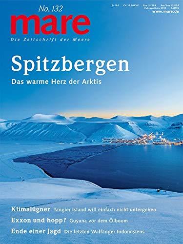 mare - Die Zeitschrift der Meere / No. 132 / Spitzbergen: Das warme Herz der Arktis