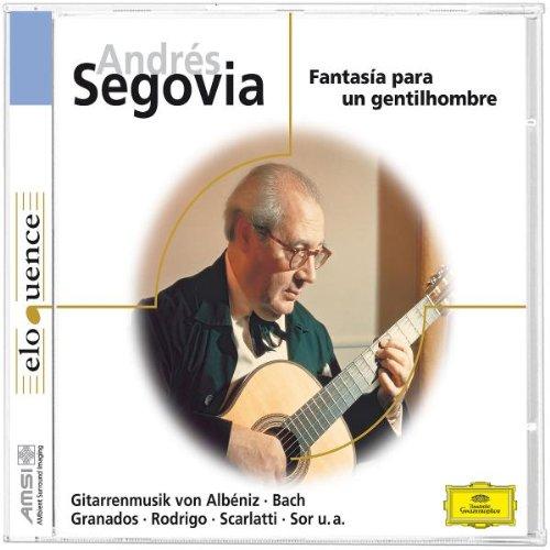 Andres Segovia-Fantasia Para un Gentilhombre