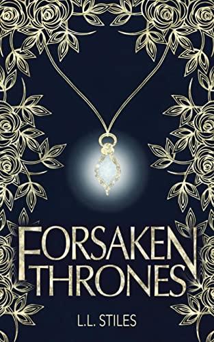 Forsaken Thrones (The Forsaken Kingdom, Band 1)