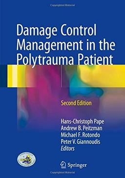 Damage Control Management in the Polytrauma Patient