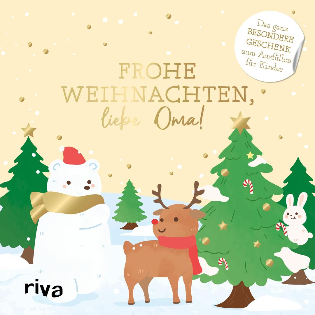 Frohe Weihnachten, liebe Oma!: Das ganz besondere Geschenk zum Ausfüllen für Kinder | Liebevolles Erinnerungsbuch für die Großmutter zum Nikolaus, in der Adventszeit, zum Heiligabend