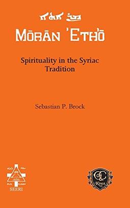 Spirituality in the Syriac Tradition