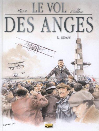 Le vol des anges. Vol. 1. Sean