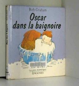 Oscar dans la baignoire