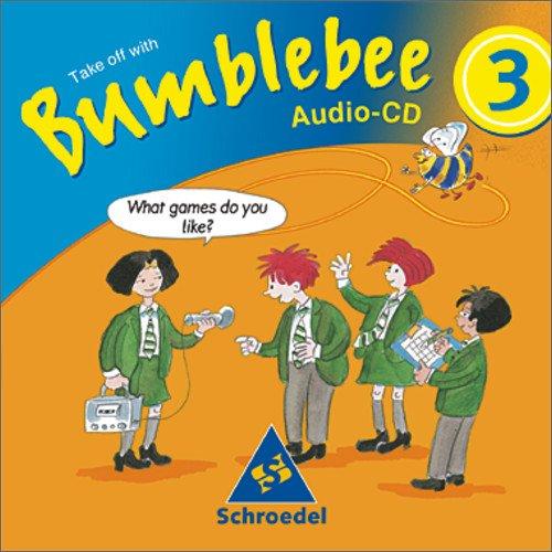 Bumblebee. Englisch in der Grundschule Neubearbeitung: Bumblebee - Ausgabe 2003: Audio-CD 3: Hörtexte und Lieder. Englisch für die Grundschule (Bumblebee 3 + 4)