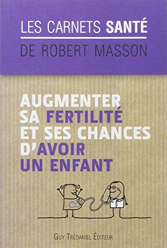 Augmenter sa fertilité et ses chances d'avoir un enfant