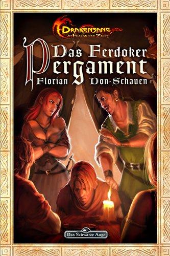 Das Ferdoker Pergament: Der DSA Roman zum Computer Spiel " Am Fluss der Zeit"