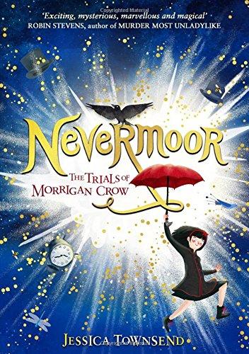 Nevermoor: The Trials of Morrigan Crow Book 1