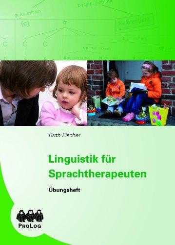 Linguistik für Sprachtherapeuten  - Übungsheft