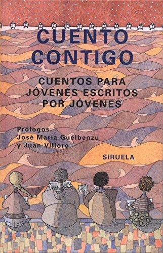 Cuento contigo : cuentos para jóvenes escritos por jóvenes (Las Tres Edades, Band 109)