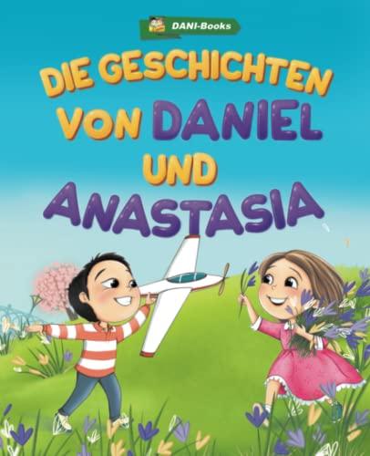 Die Geschichten von Daniel und Anastasia