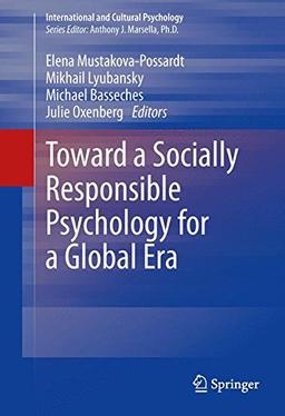 Toward a Socially Responsible Psychology for a Global Era (International and Cultural Psychology)