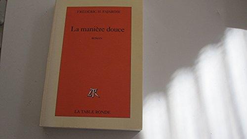 La Manière douce