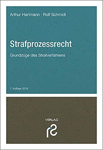 Strafprozessrecht: Grundzüge des Strafverfahrens